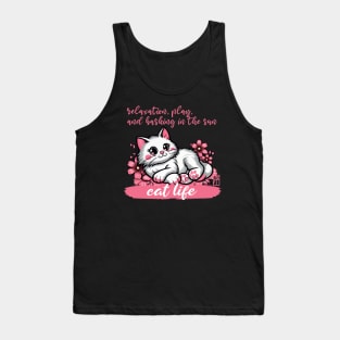 Cat life - relaxation, play, and basking in the sun - I Love my cat - 1 Tank Top